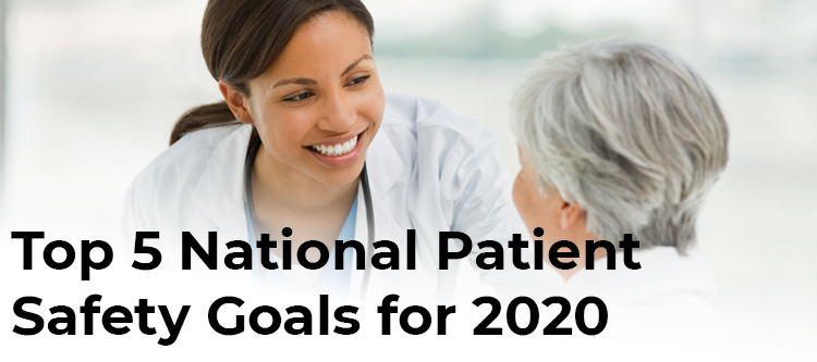 Top 5 National Patient Safety Goals for 2020